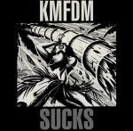 KMFDM  Sucks