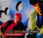 Jazzy Jeff & Fresh Prince Lovely Daze