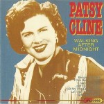 Patsy Cline  Walking After Midnight