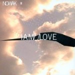 Nowak I Am / Crazy Jungle Acid Punk / Love