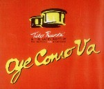 Tito Puente Jr. & The Latin Rhythm  Oye Como Va