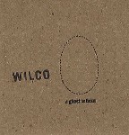 Wilco  A Ghost Is Born