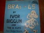 Ivor Biggun  Bras On 45