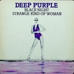 Deep Purple Black Night / Strange Kind Of Woman