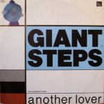 Giant Steps The World Don't Need Another Lover