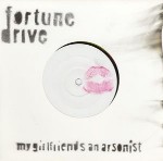 Fortune Drive  My Girlfriend's An Arsonist