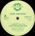 Home Wreckers  Jackin'