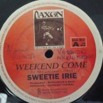Sweetie Irie  Weekend Come