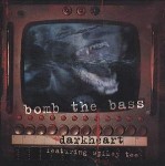 Bomb The Bass Featuring Spikey Tee Darkheart (The 'Sabres Of Paradise' Mixes) CD#2