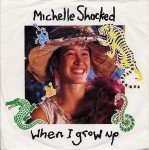 Michelle Shocked  When I Grow Up