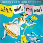 Various Whistle While You Work