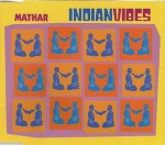 Indian Vibes  Mathar