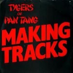 Tygers Of Pan Tang  Making Tracks