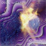 Sid Shanti / Various Deck Wizards - Aural Sect