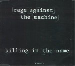 Rage Against The Machine  Killing In The Name