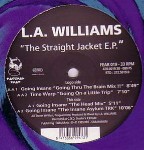 L.A. Williams  The Straight Jacket E.P.