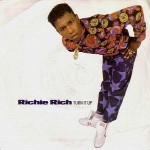 Richie Rich  Turn It Up