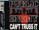 Public Enemy  Can't Truss It