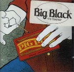 Big Black  Pigpile