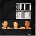 Sold Out Shine On