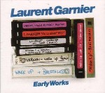 Laurent Garnier / Various Early Works