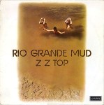 ZZ Top  Rio Grande Mud