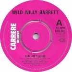 Wild Willy Barrett  Old Joe Clarke