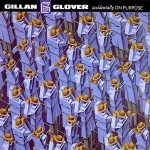 Gillan & Glover Accidentally On Purpose