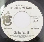 Charles Ross III  A Railroad Trestle In California