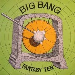Fantasy Ten  The Big Bang