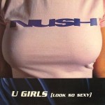 Nush U Girls (Look So Sexy)