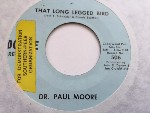 Dr. Paul Moore That Long Legged Bird