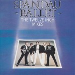 Spandau Ballet  The Twelve Inch Mixes