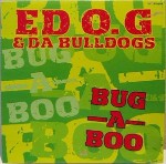 Ed O.G & Da Bulldogs  Bug-A-Boo