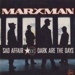 Marxman  Sad Affair
