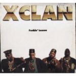 X-Clan  Funkin' Lesson