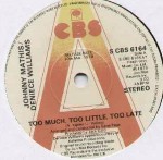Johnny Mathis / Deniece Williams Too Much, Too Little, Too Late
