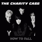 Charity Case How To Fall