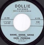 Carl Perkins Shine, Shine, Shine