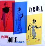 Carmel More, More, More