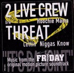 2 Live Crew / Threat Hoochie Mama / Lettin' Niggas Know