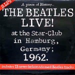 Beatles Live! At The Star-Club In Hamburg, Germany; 1962