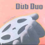 Dub Duo Back To Lo-Tech