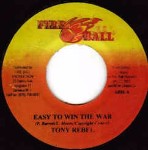 Tony Rebel / Michael Fabulous Easy To Win The War / One Psalms A Day