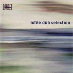 Various Lofile Dub Selection