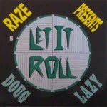 Doug Lazy Let It Roll
