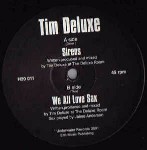 Tim Deluxe Sirens