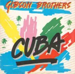 Gibson Brothers Cuba / Better Do It Salsa