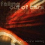 Falling Out Of Cars Do You Come Away