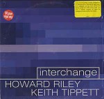 Keith Tippett & Howard Riley Interchange